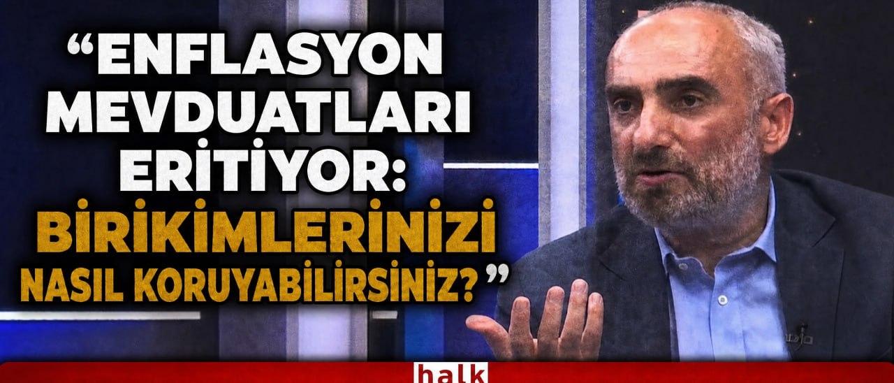 İsmail Saymaz ve mevduat enflasyonu konusu